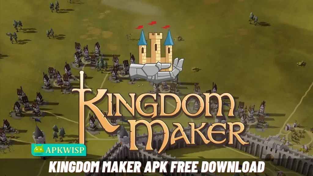 Kingdom Maker APK Free Download