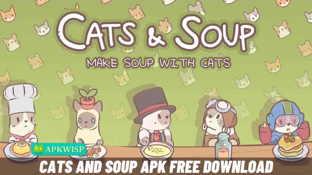 Cats And Soup APK Full Download